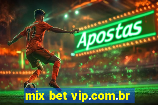 mix bet vip.com.br